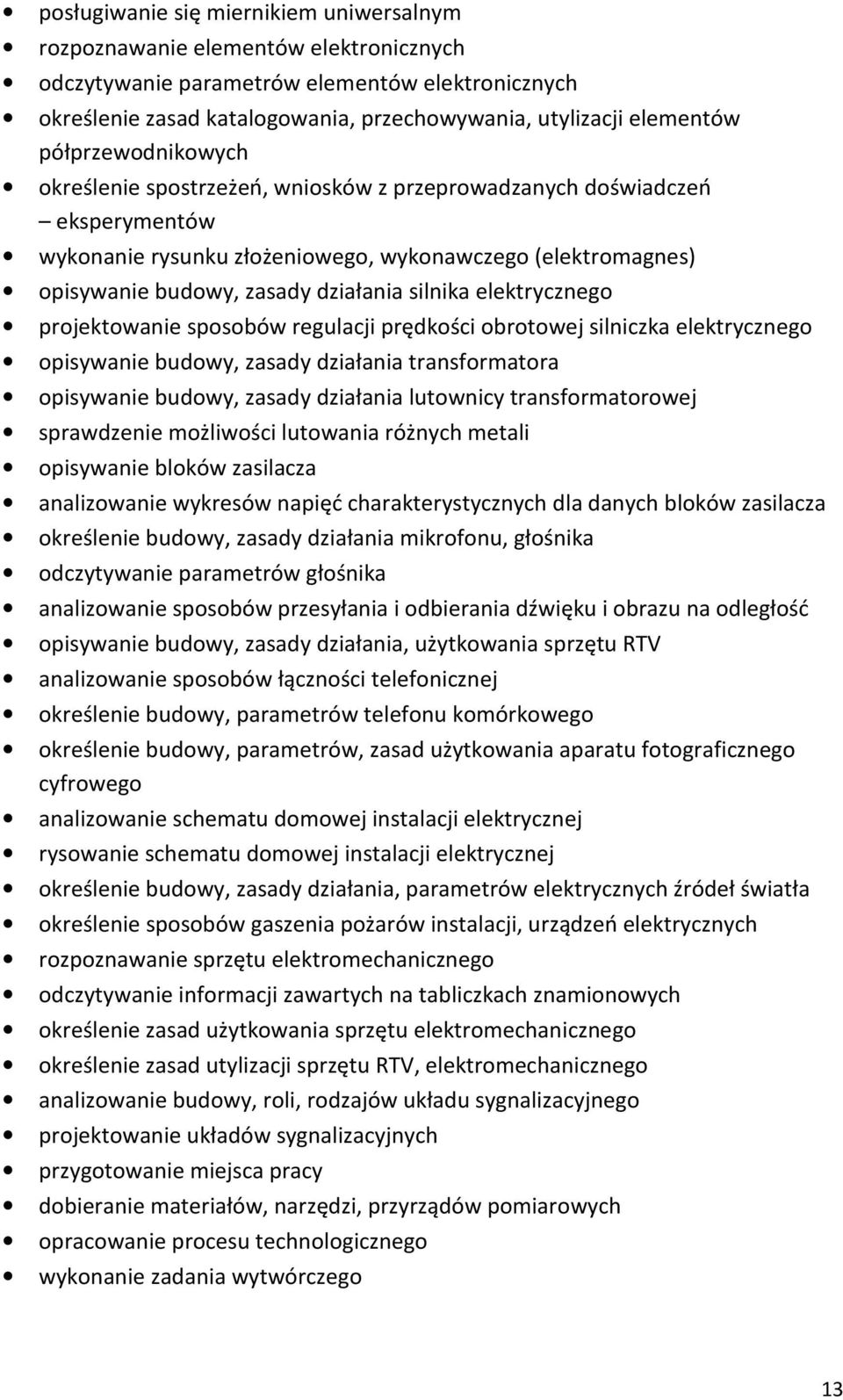 silnika elektrycznego projektowanie sposobów regulacji prędkości obrotowej silniczka elektrycznego opisywanie budowy, zasady działania transformatora opisywanie budowy, zasady działania lutownicy