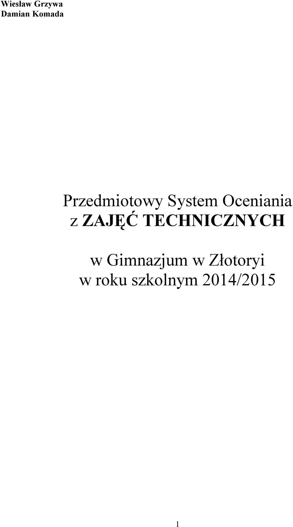 ZAJĘĆ TECHNICZNYCH w Gimnazjum w