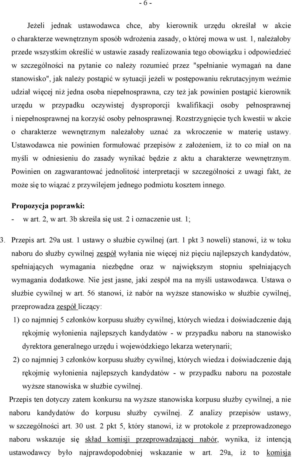 należy postąpić w sytuacji jeżeli w postępowaniu rekrutacyjnym weźmie udział więcej niż jedna osoba niepełnosprawna, czy też jak powinien postąpić kierownik urzędu w przypadku oczywistej dysproporcji