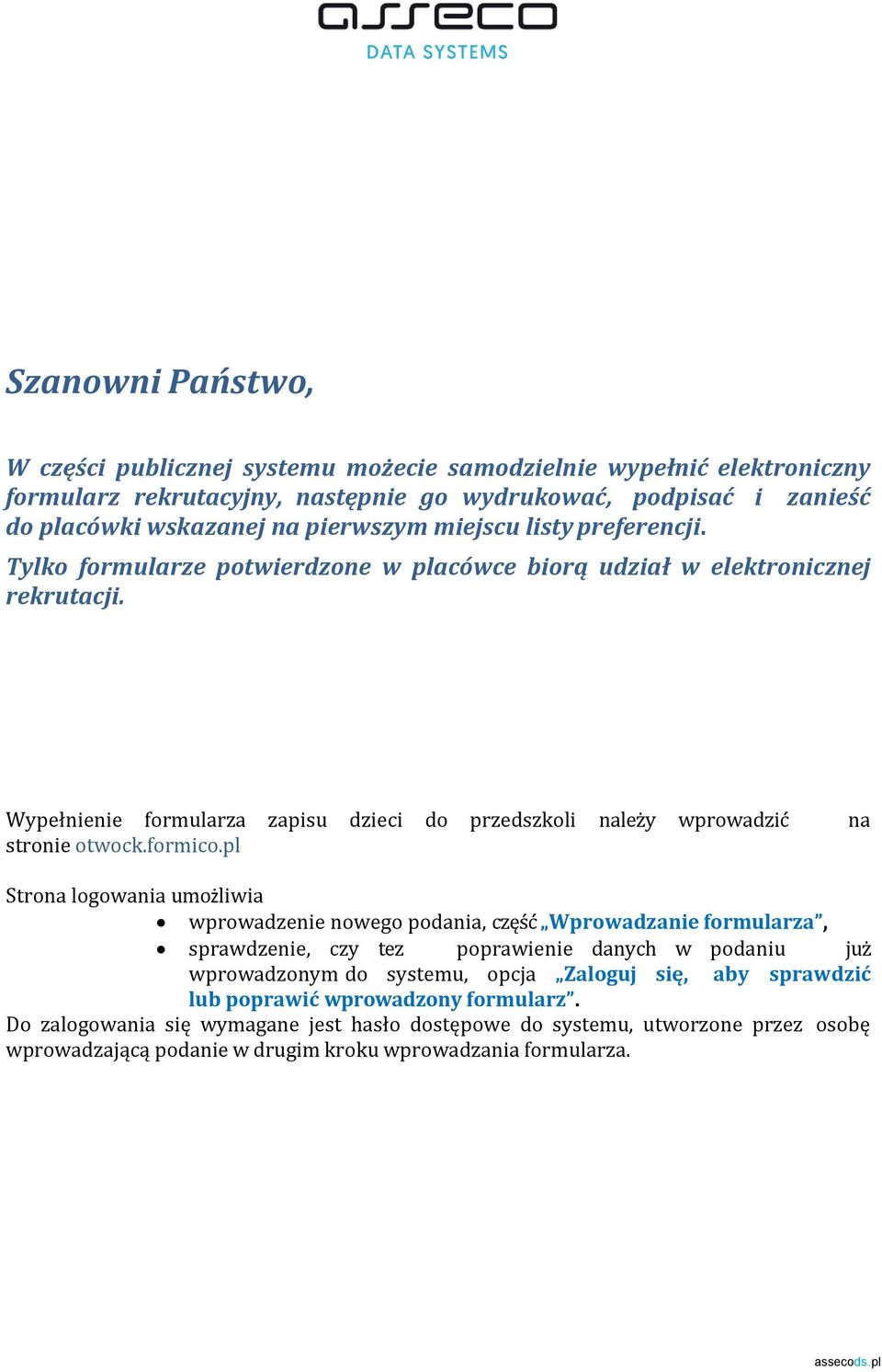 Wypełnienie formularza zapisu dzieci do przedszkoli należy wprowadzić na stronie otwock.formico.