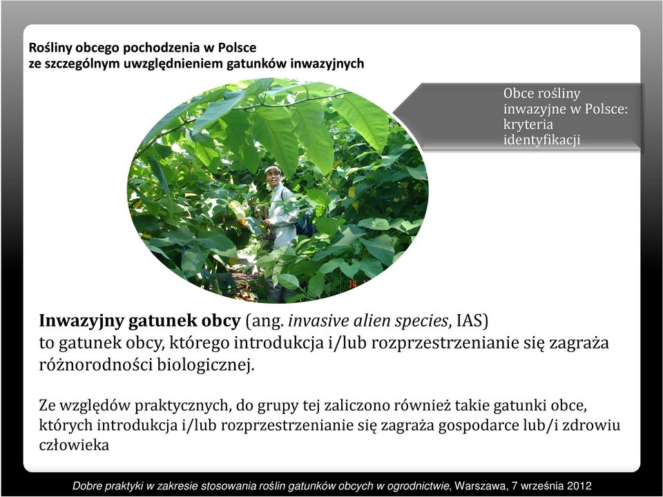 zagraża różnorodności biologicznej.