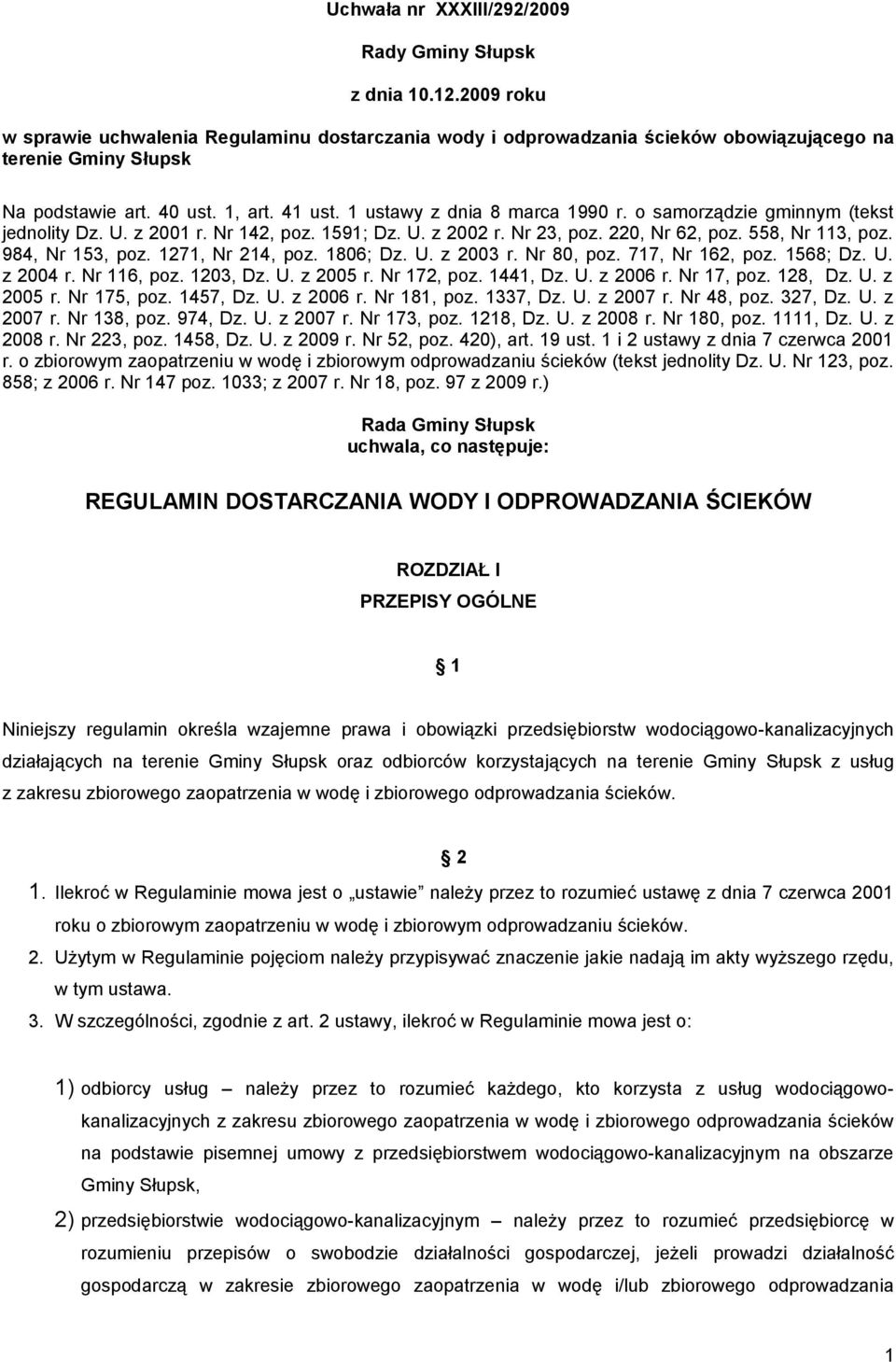 984, Nr 153, poz. 1271, Nr 214, poz. 1806; Dz. U. z 2003 r. Nr 80, poz. 717, Nr 162, poz. 1568; Dz. U. z 2004 r. Nr 116, poz. 1203, Dz. U. z 2005 r. Nr 172, poz. 1441, Dz. U. z 2006 r. Nr 17, poz.