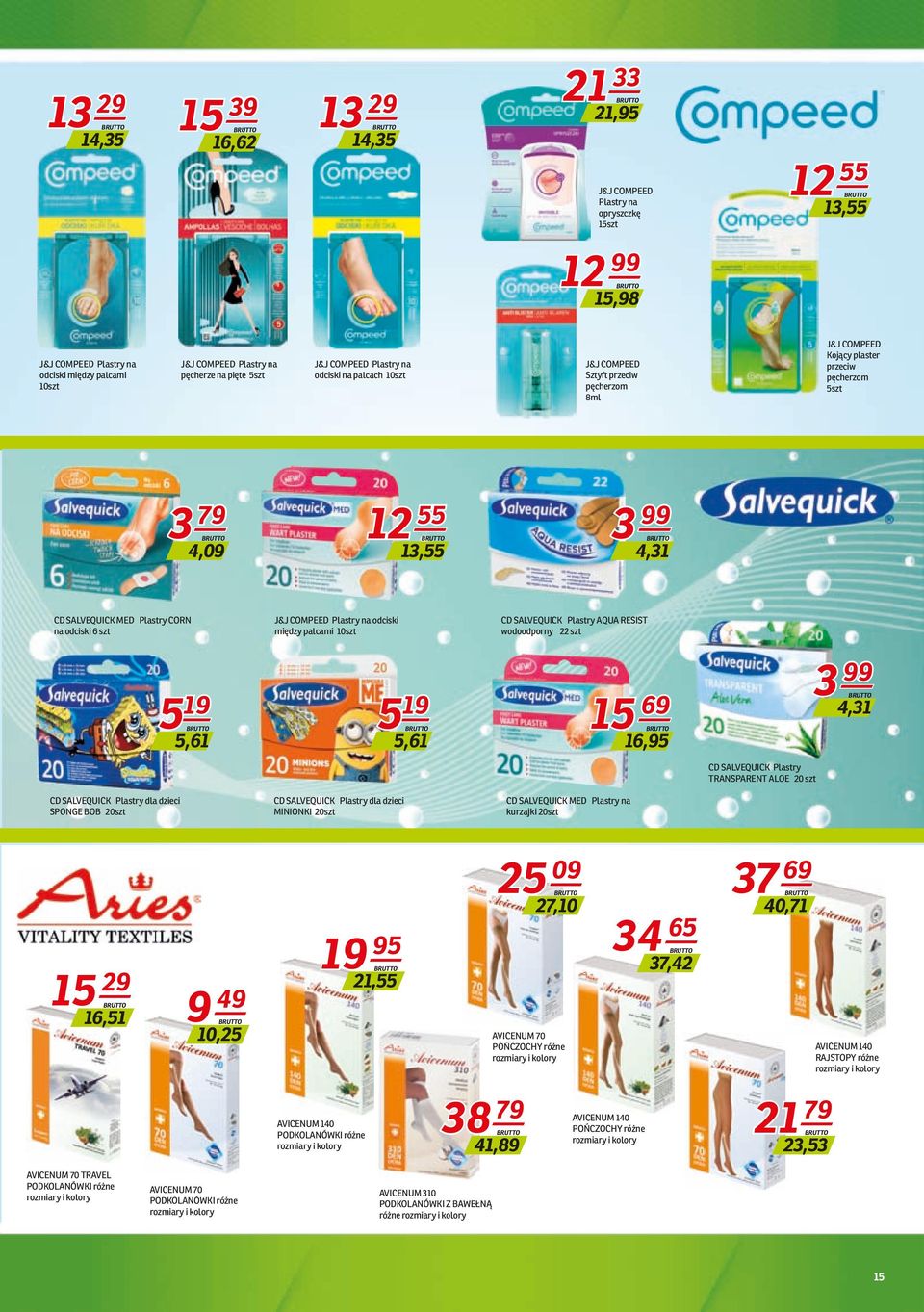 Plastry CORN na odciski 6 szt J&J COMPEED Plastry na odciski między palcami 10szt CD SALVEQUICK Plastry AQUA RESIST wodoodporny 22 szt 5 19 5,61 5 19 5,61 15 69 16,95 3 99 4,31 CD SALVEQUICK Plastry