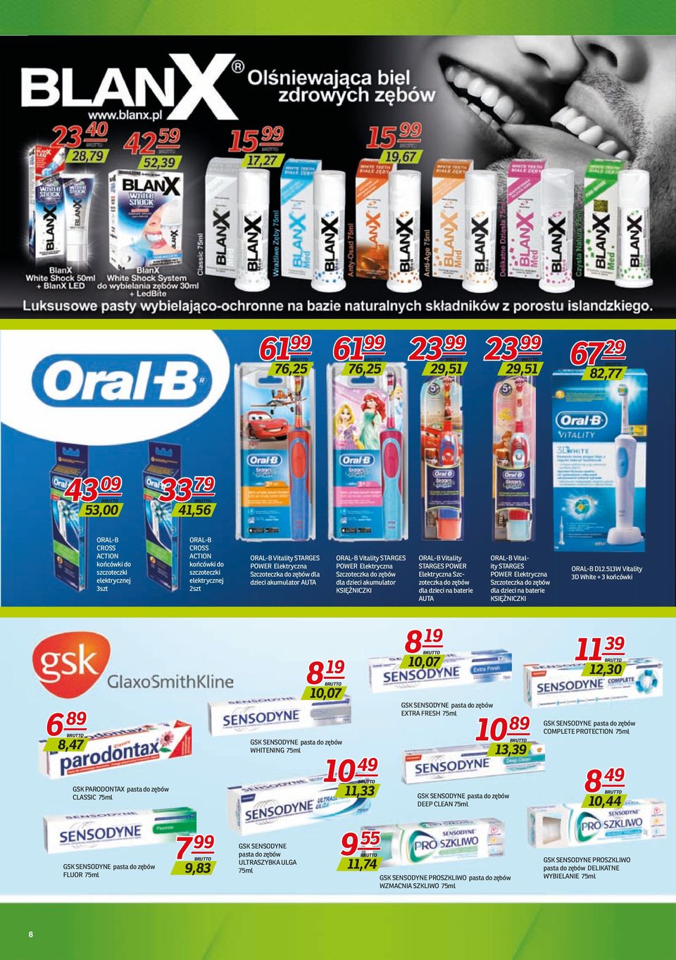 15 19 18,68 43 09 53,00 ORAL-B GSK SENSODYNE CROSS PROSZKLIWO ACTION pasta do zębów końcówki do WZMACNIA szczoteczki SZKLIWO 75ml elektrycznej 3szt 33 79 8 39 6 99 8,6041,56 ORAL-B 10,32 CROSS ACTION