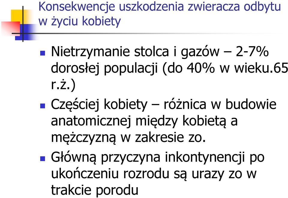 ) Częściej kobiety różnica w budowie anatomicznej między kobietą a mężczyzną