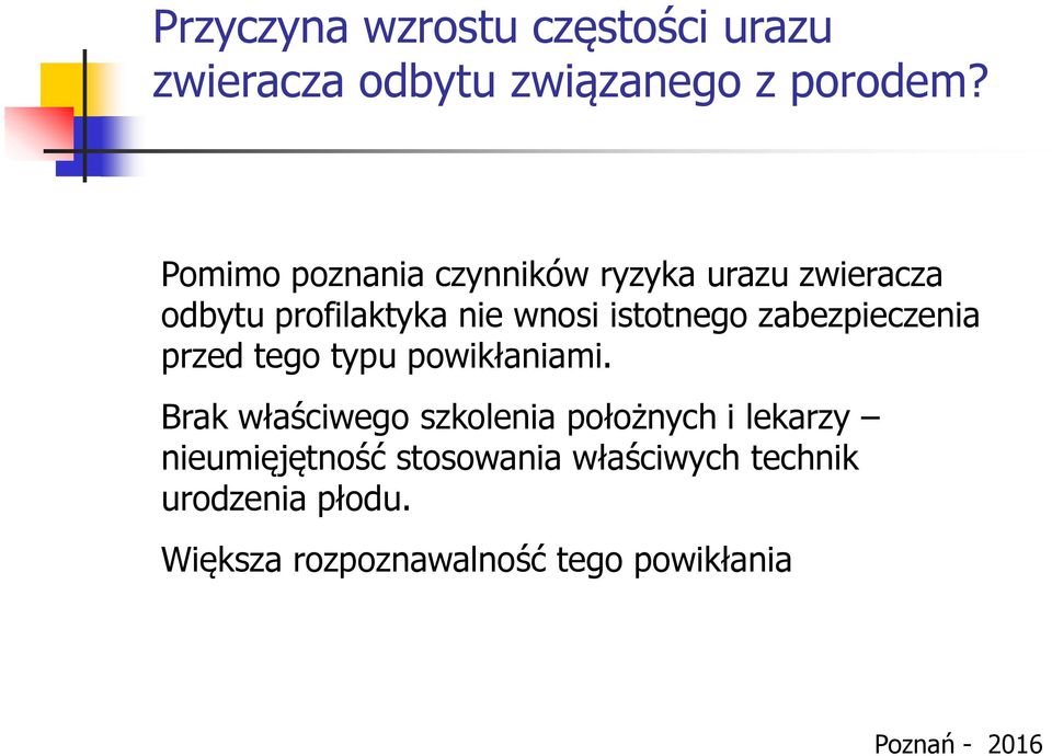 zabezpieczenia przed tego typu powikłaniami.