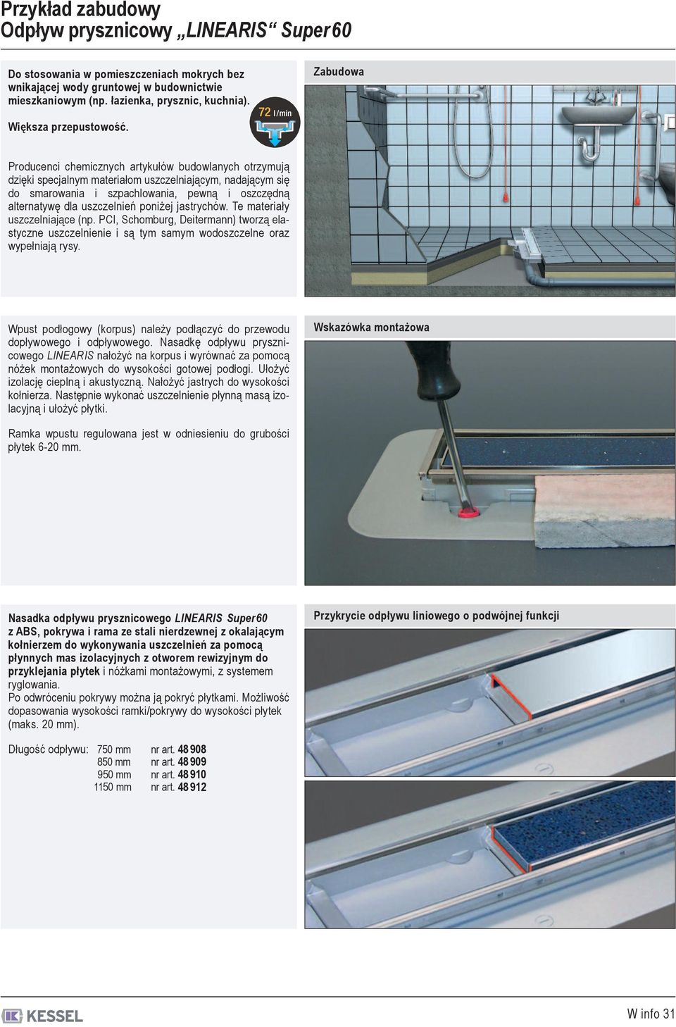 7 l /min Producenci chemicznych artykułów budowlanych otrzymują dzięki specjalnym materiałom uszczelniającym, nadającym się do smarowania i szpachlowania, pewną i oszczędną alternatywę dla