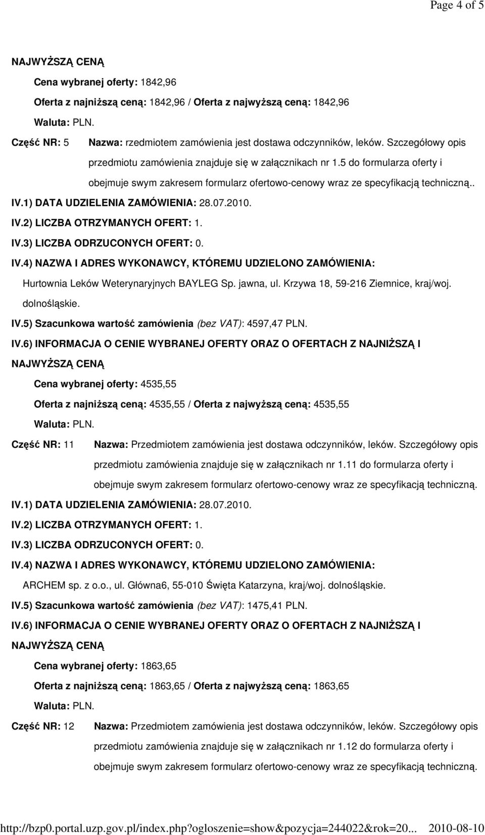 dolnośląskie. IV.5) Szacunkowa wartość zamówienia (bez VAT): 4597,47 PLN.