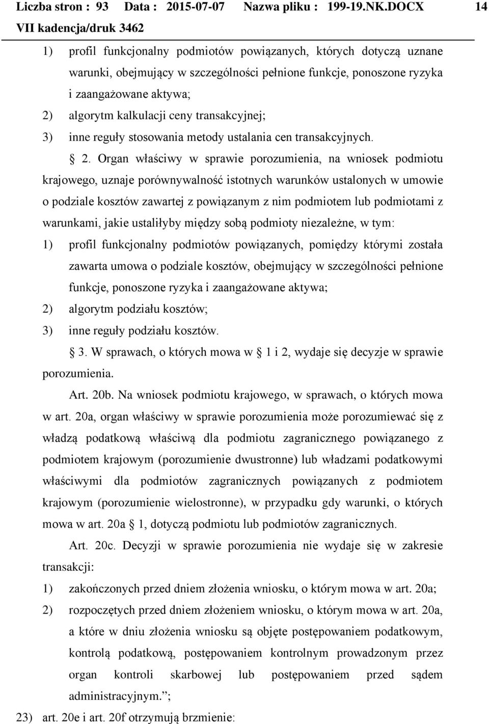 transakcyjnej; 3) inne reguły stosowania metody ustalania cen transakcyjnych. 2.