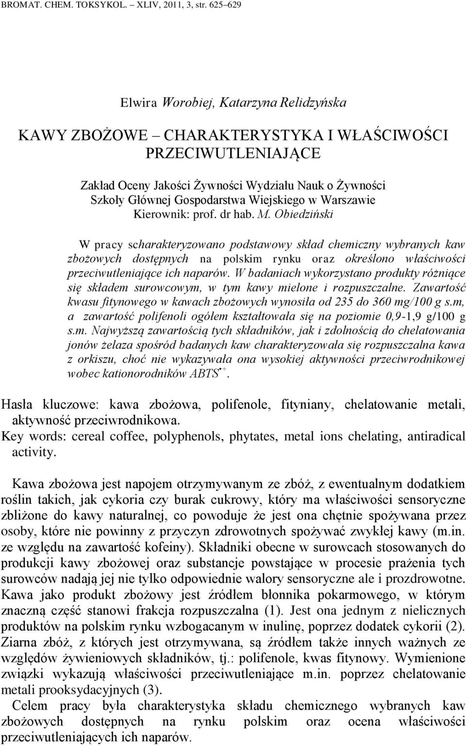 Wiejskiego w Warszawie Kierownik: prof. dr hab. M.