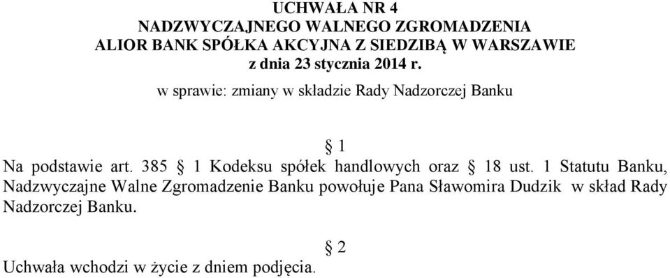 385 1 Kodeksu spółek handlowych oraz 18 ust.