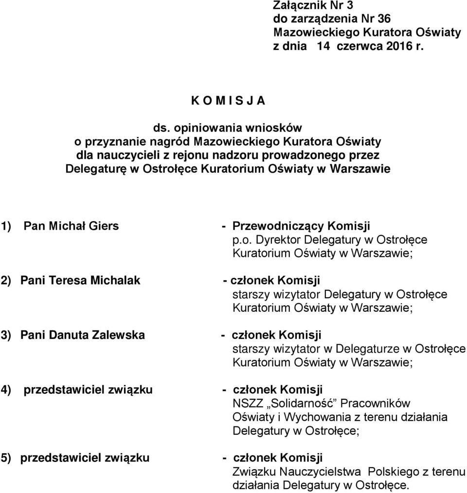 ium Oświaty w Warszawie 1) Pan Michał Giers - Przewod