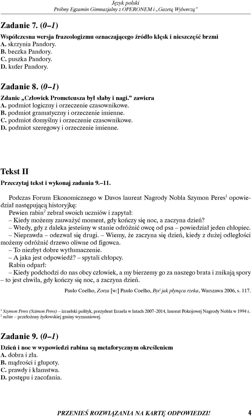 D. podmiot szeregowy i orzeczenie imienne. Tekst II Przeczytaj tekst i wykonaj zadania 9. 11.