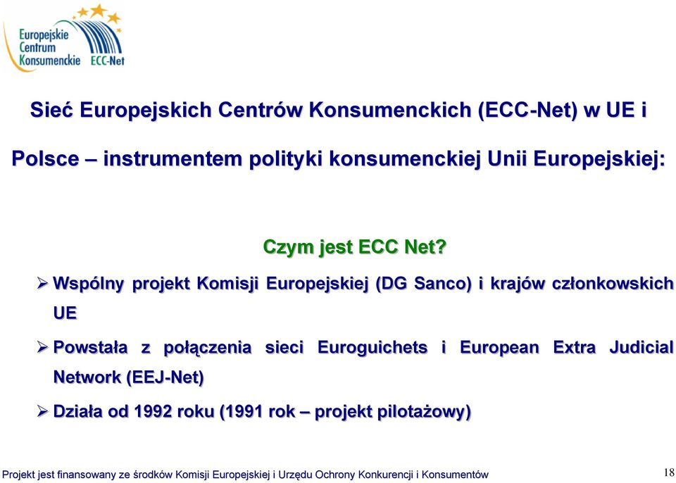Wspóllny projjektt Komiisjjii Europejjskiiejj ((DG Sanco)) ii krajjów człłonkowskiich UE Powsttałła z połłączeniia siiecii