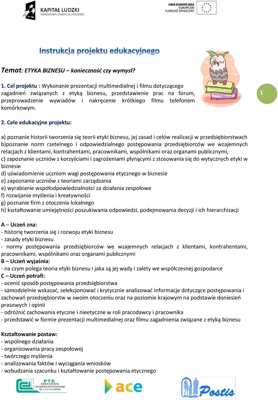 telefonem komórkowym. 1 2.