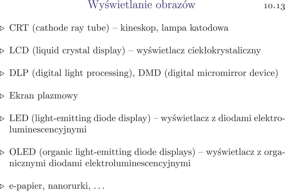 ciekłokrystaliczny DLP(digital light processing), DMD(digital micromirror device) Ekran plazmowy