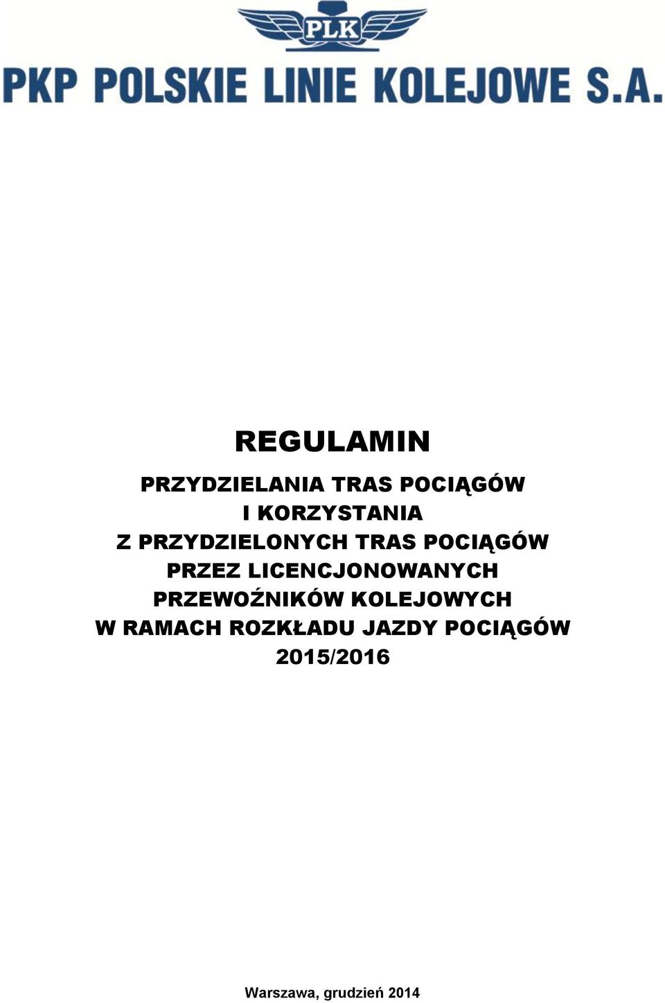 LICENCJONOWANYCH PRZEWOŹNIKÓW KOLEJOWYCH W