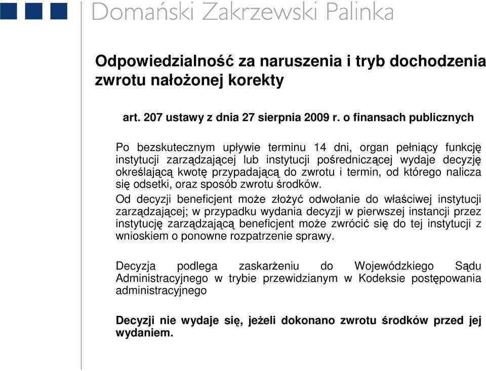 i termin, od którego nalicza się odsetki, oraz sposób zwrotu środków.