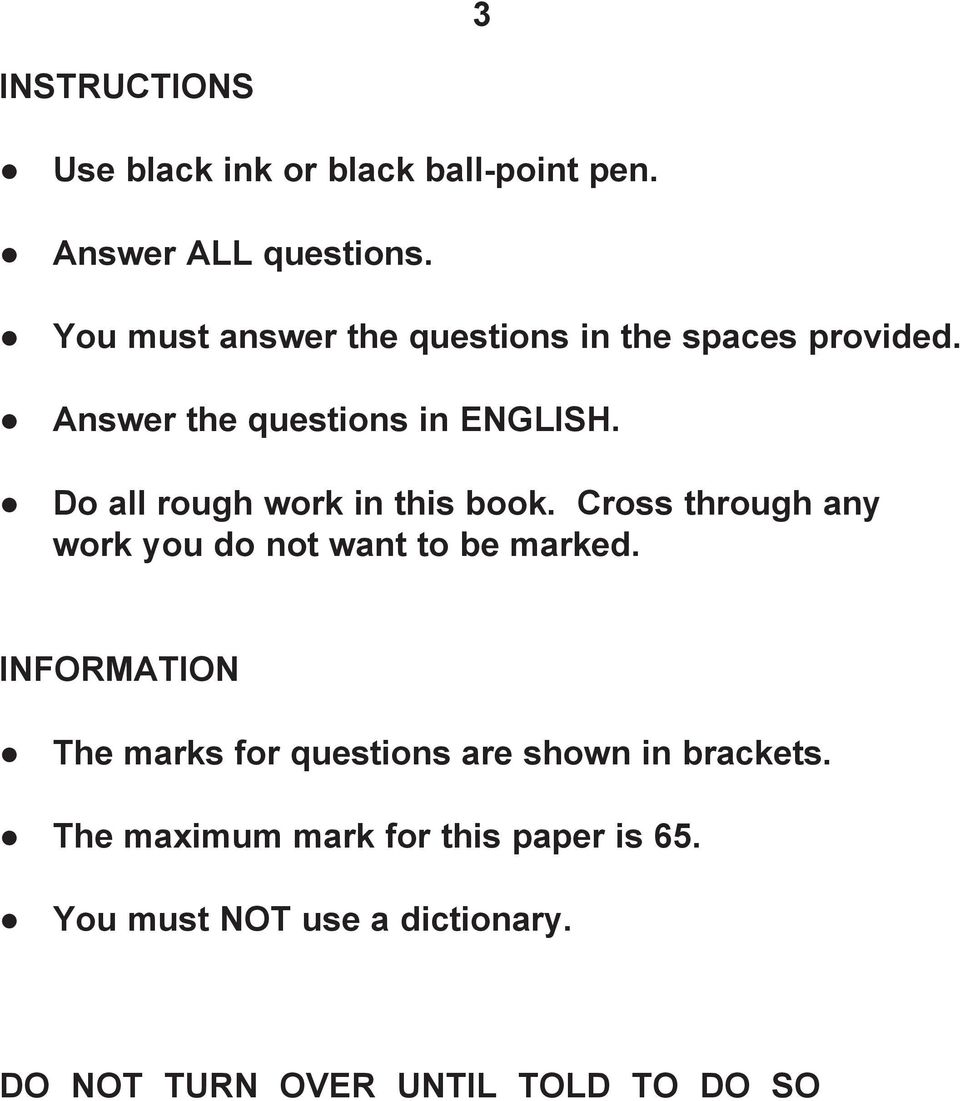 Do all rough work in this book. Cross through any work you do not want to be marked.