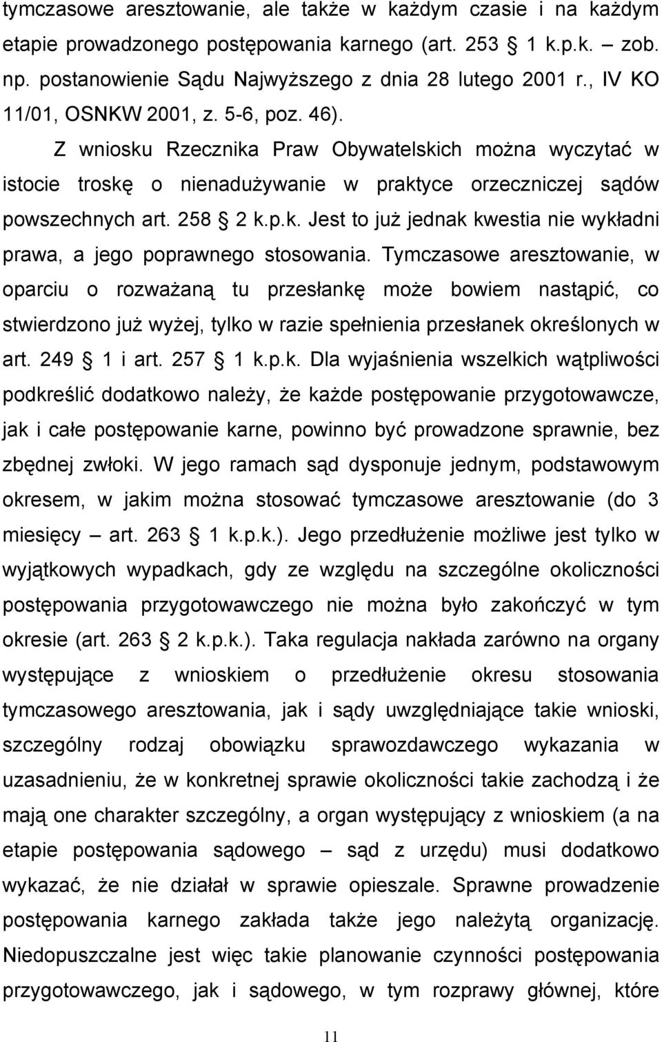 Tymczasowe aresztowanie, w oparciu o rozważaną tu przesłankę