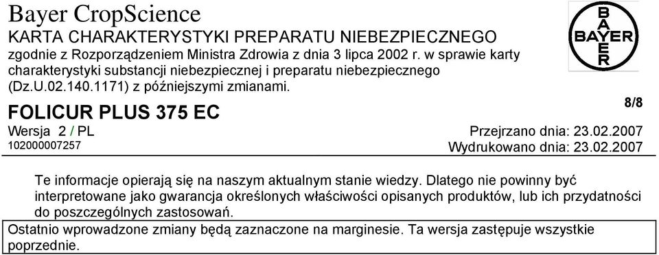 opisanych produktów, lub ich przydatności do poszczególnych zastosowań.