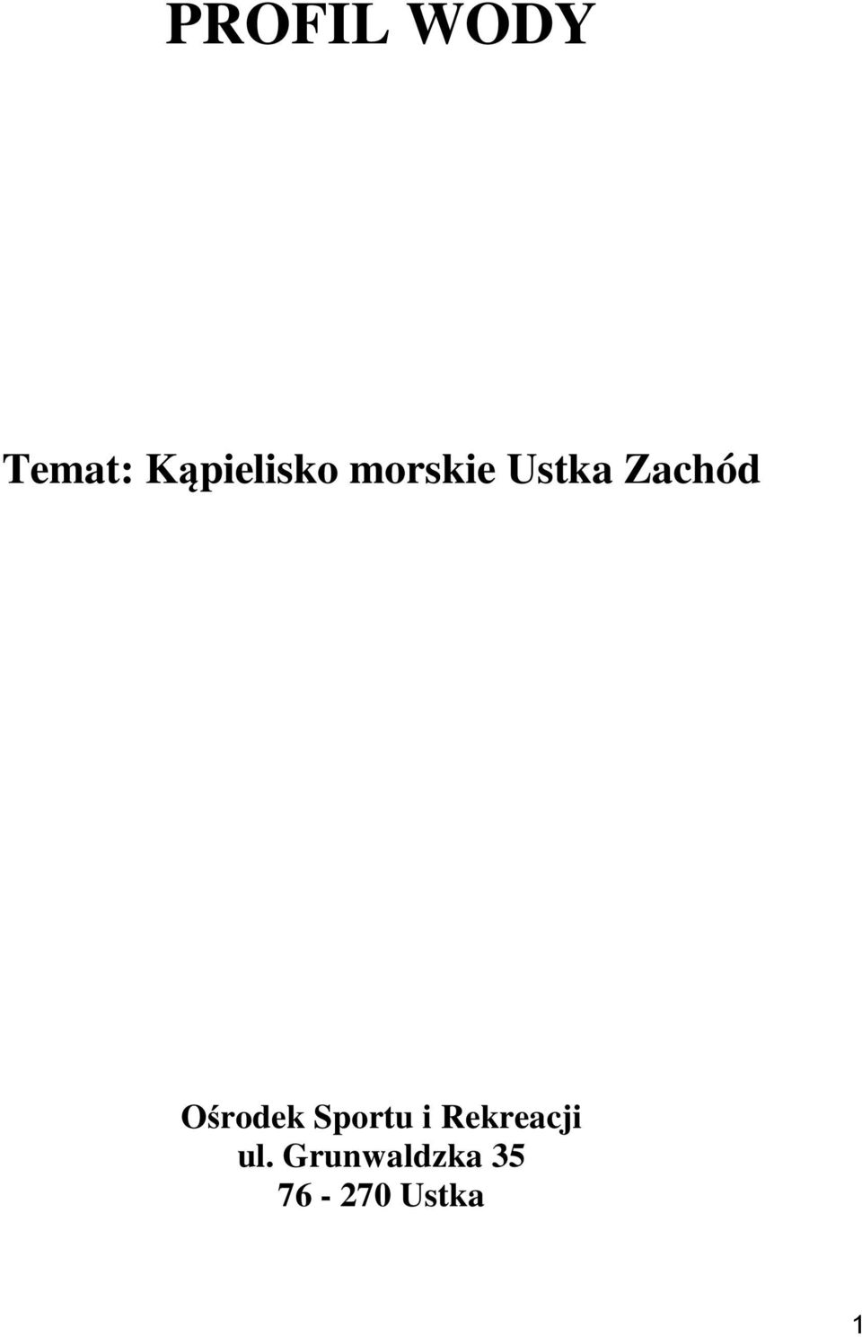 Zachód Ośrodek Sportu i