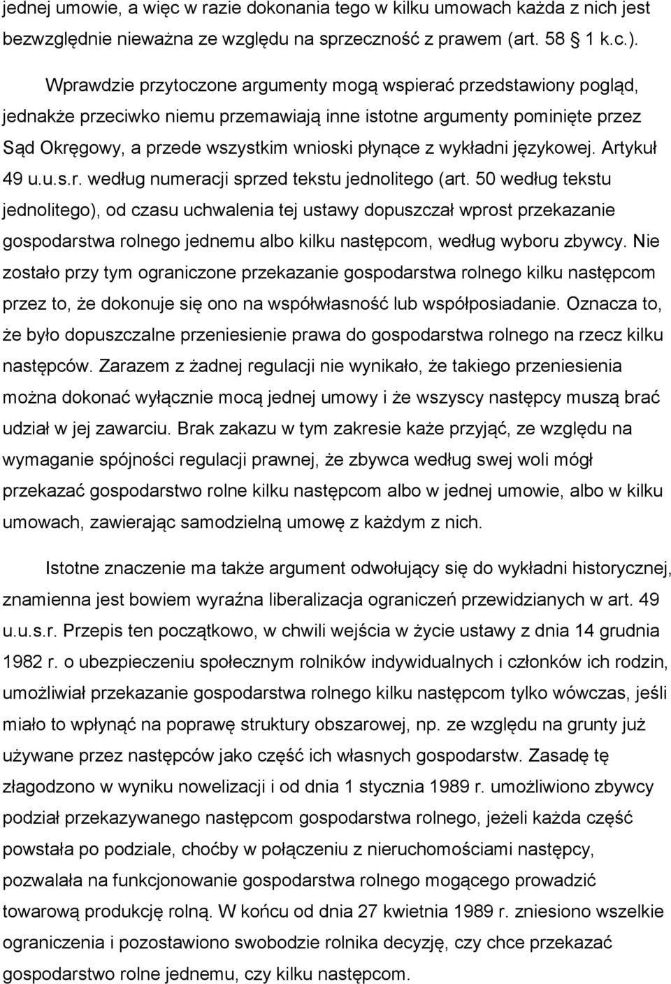 wykładni językowej. Artykuł 49 u.u.s.r. według numeracji sprzed tekstu jednolitego (art.