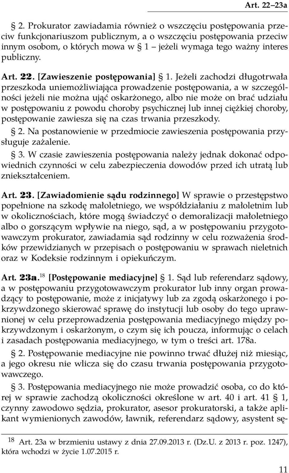 publiczny. Art. 22. [Zawieszenie postępowania] 1.