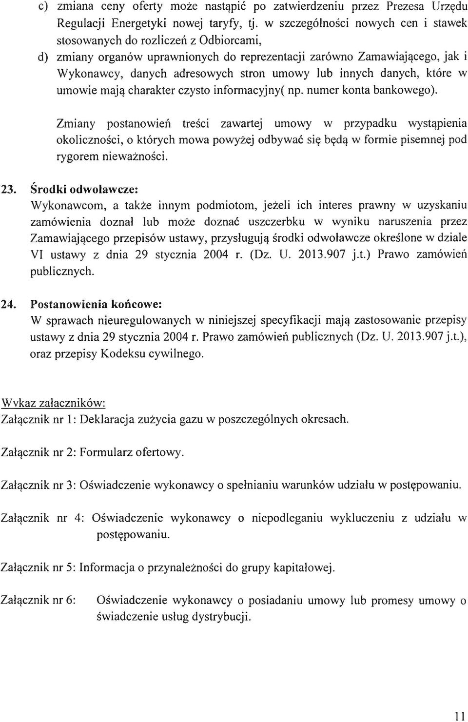 innych danych, które w umowie mają charakter czysto informacyjny( np. numer konta bankowego).