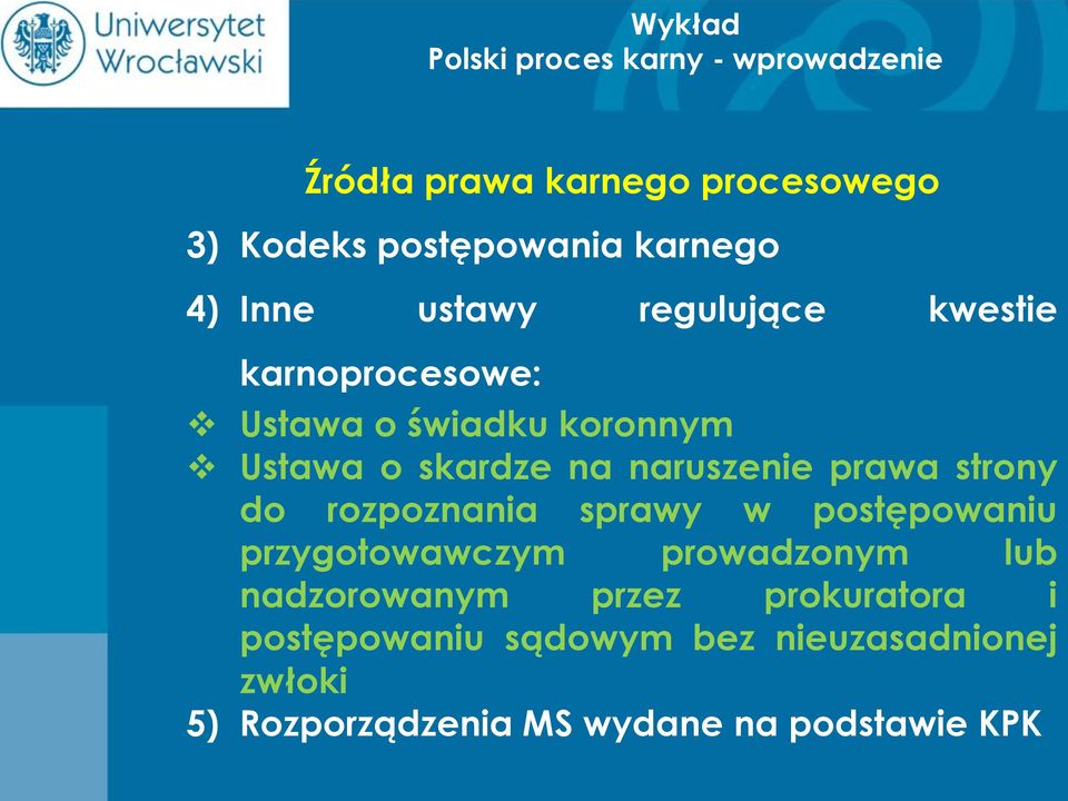 do rozpoznania sprawy w postępowaniu przygotowawczym prowadzonym lub nadzorowanym przez