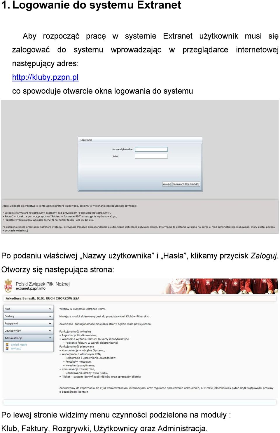 pl co spowoduje otwarcie okna logowania do systemu Po podaniu właściwej Nazwy użytkownika i Hasła, klikamy przycisk