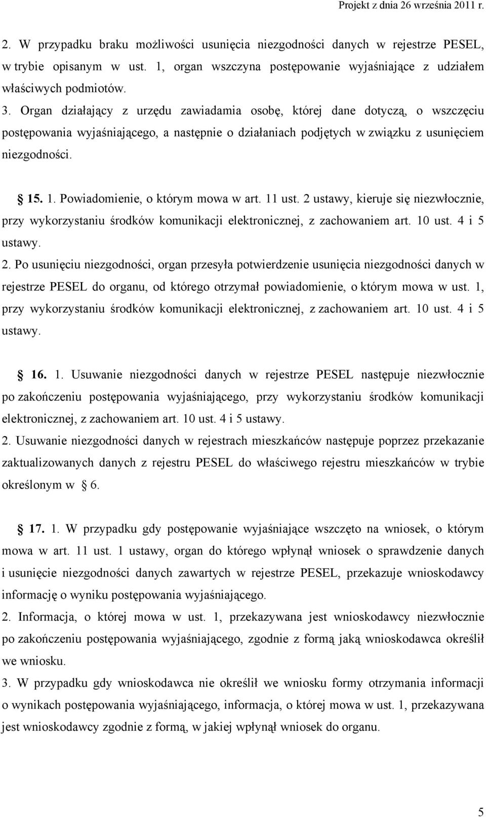 . 1. Powiadomienie, o którym mowa w art. 11 ust. 2 