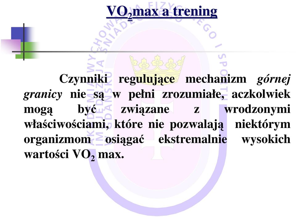 wrodzonymi właściwościami, które nie pozwalają