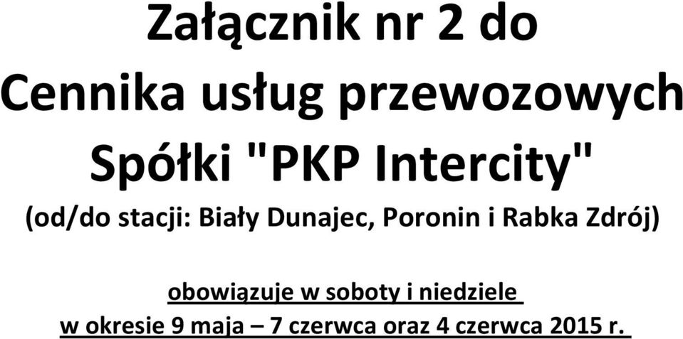 stacji:, i ) obowiązuje w soboty i