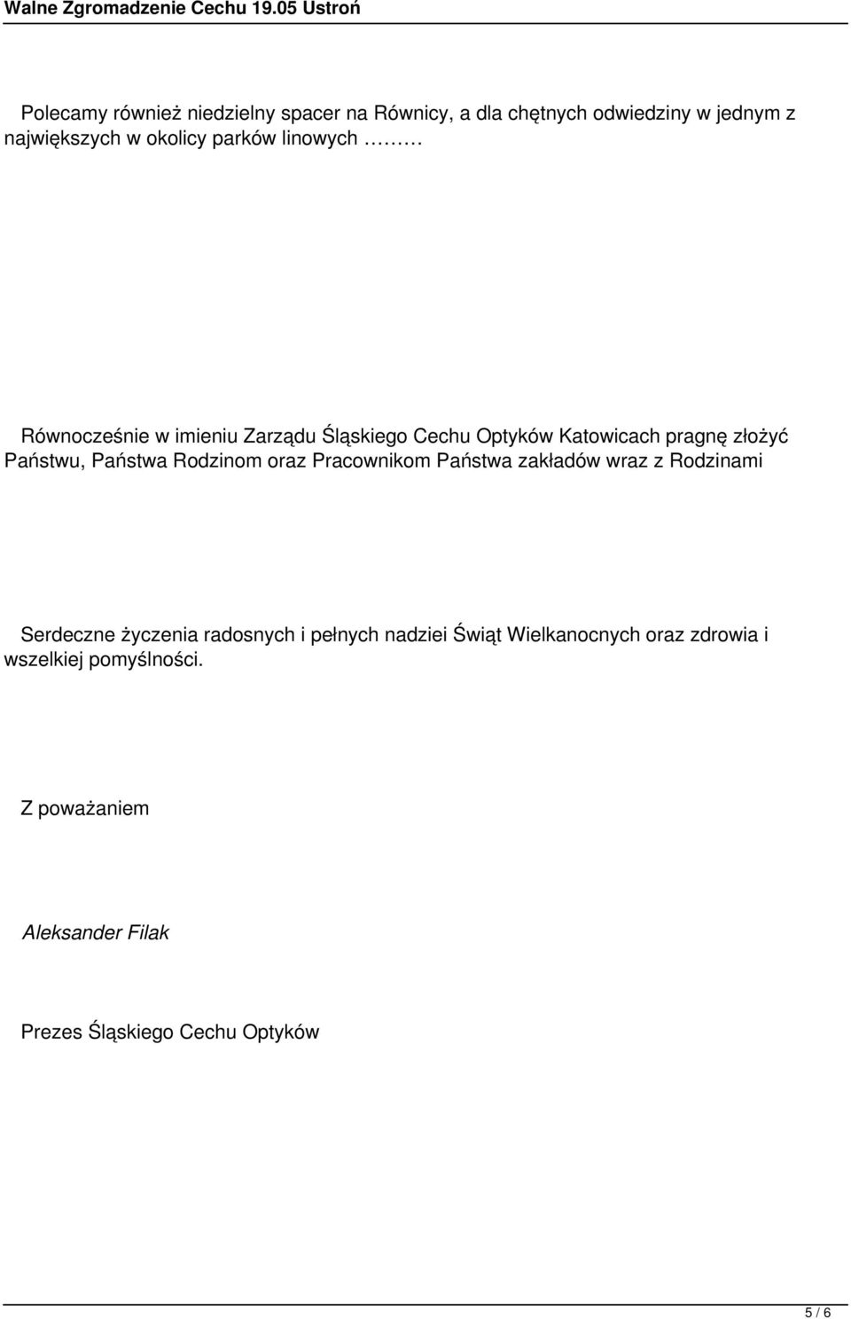 Rodzinom oraz Pracownikom Państwa zakładów wraz z Rodzinami Serdeczne życzenia radosnych i pełnych nadziei Świąt