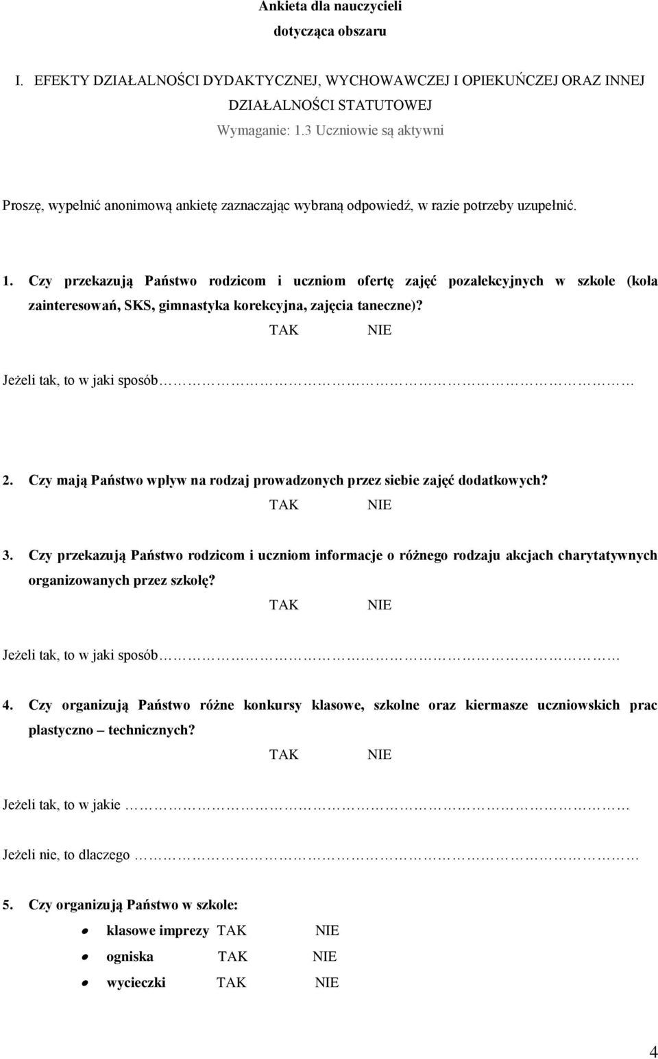 . Czy przekazują Państwo rodzicom i uczniom ofertę zajęć pozalekcyjnych w szkole (koła zainteresowań, SKS, gimnastyka korekcyjna, zajęcia taneczne)? Jeżeli tak, to w jaki sposób.