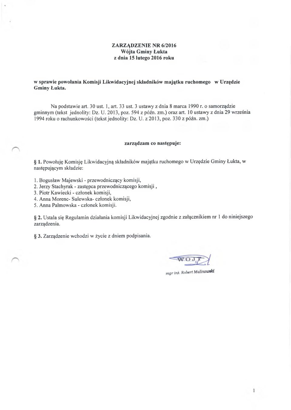 10 ustawy z dnia 29 września 1994 roku o rachunkowości (tekst jednolity: Dz. U. z 2013, poz. 330 z późn. zm.) zarządzam co następuje: 1.