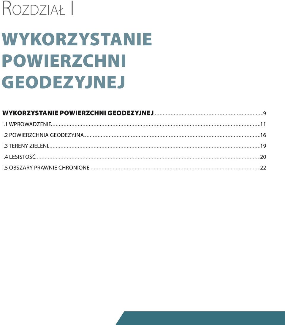 1 wprowadzenie 11 I.2 powierzchnia geodezyjna 16 I.