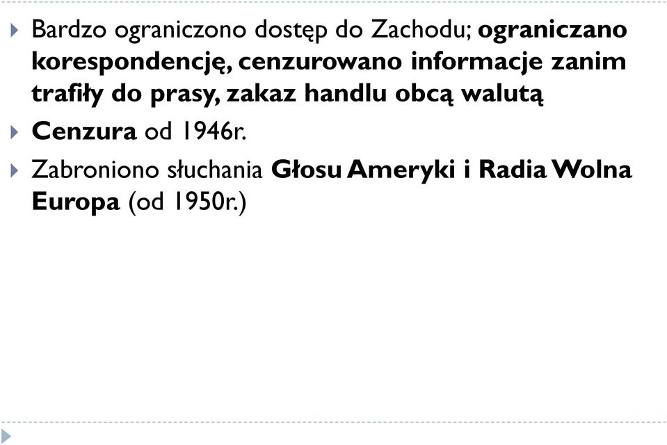 prasy, zakaz handlu obcą walutą Cenzura od 1946r.