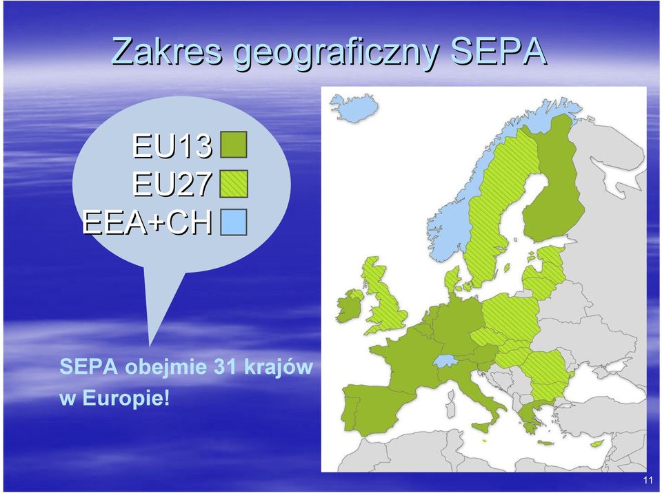EU27 EEA+CH SEPA