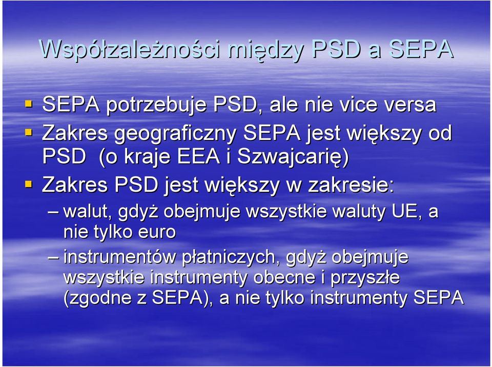 zakresie: walut, gdyż obejmuje wszystkie waluty UE, a nie tylko euro instrumentów w