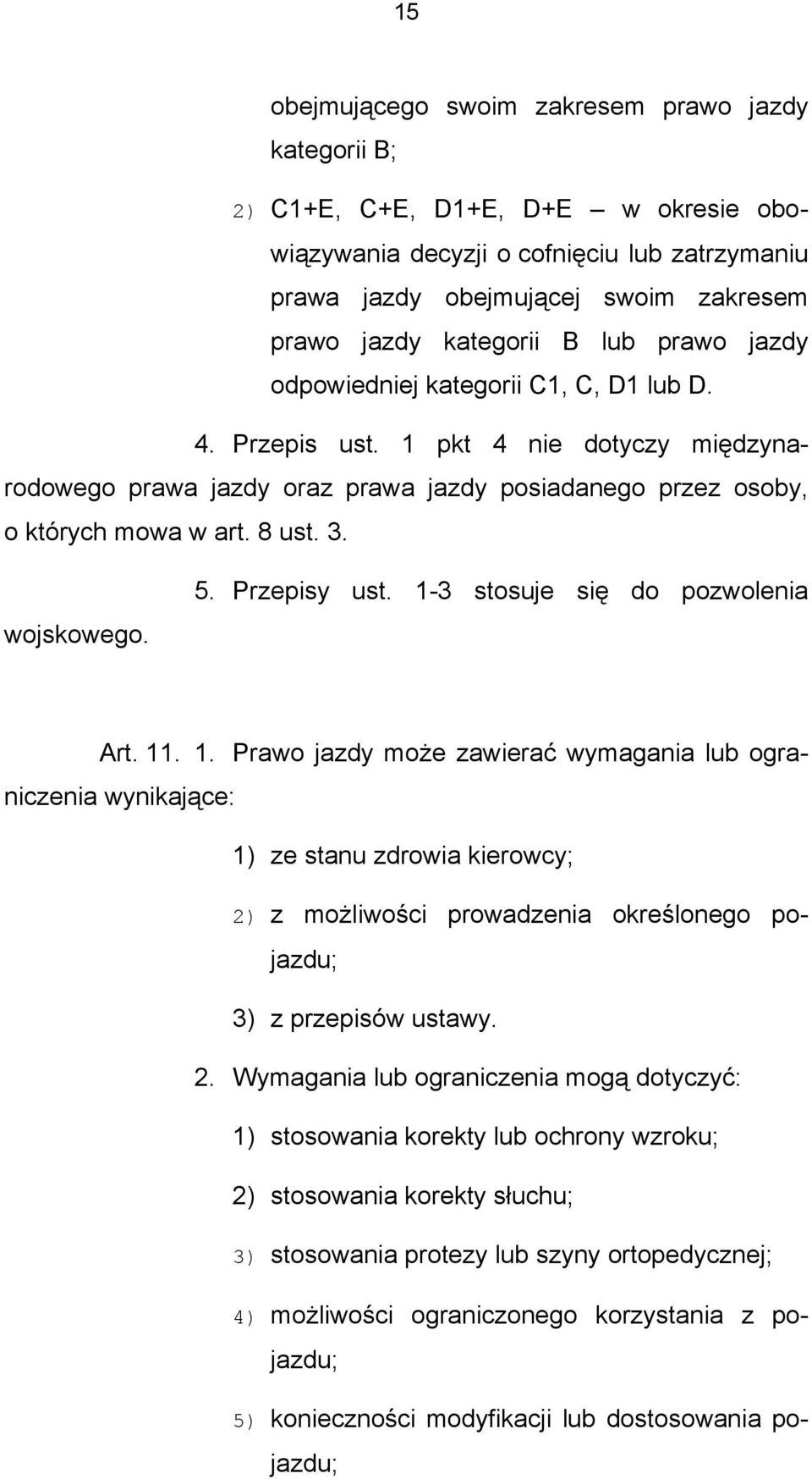 8 ust. 3. wojskowego. 5. Przepisy ust. 1-