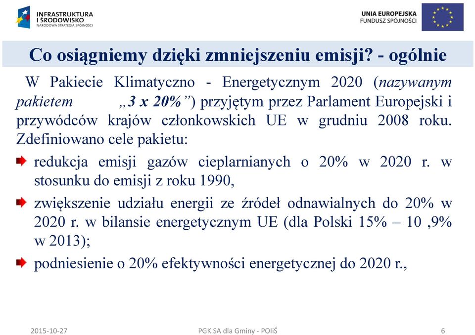 przywódców krajów członkowskich UE w grudniu 2008 roku.