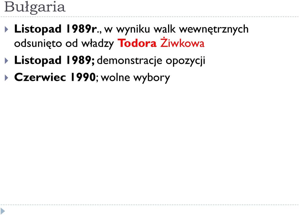 odsunięto od władzy Todora Żiwkowa