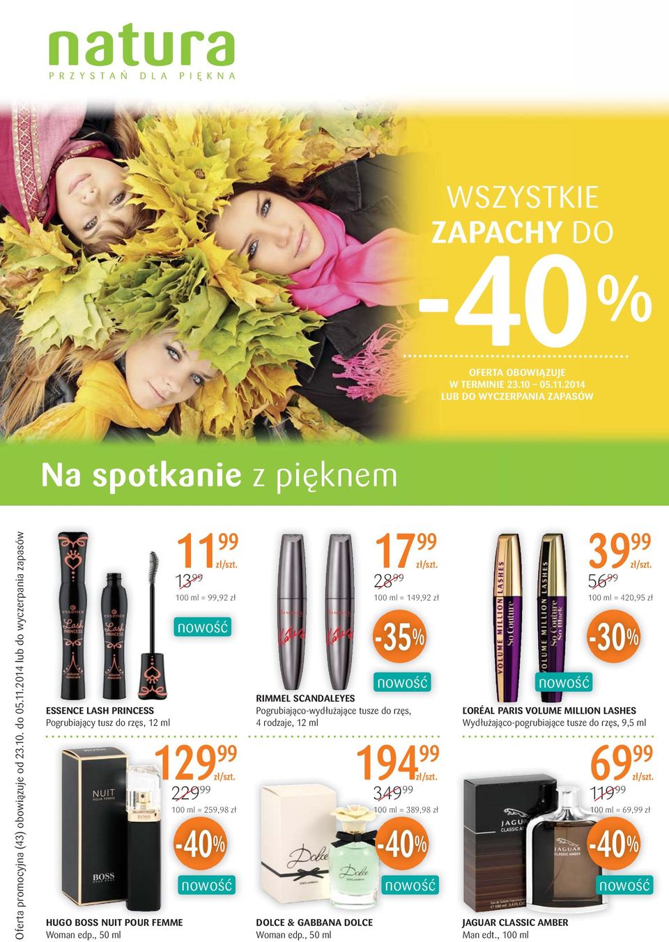 2014 lub do wyczerpania zapasów ESSENCE LASH PRINCESS Pogrubiający tusz do rzęs, 12 ml HUGO BOSS NUIT POUR FEMME Woman edp.