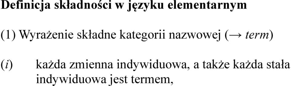 kategorii nazwowej ( term) (i) każda