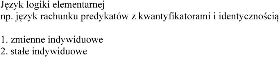 kwantyfikatorami i identycznością