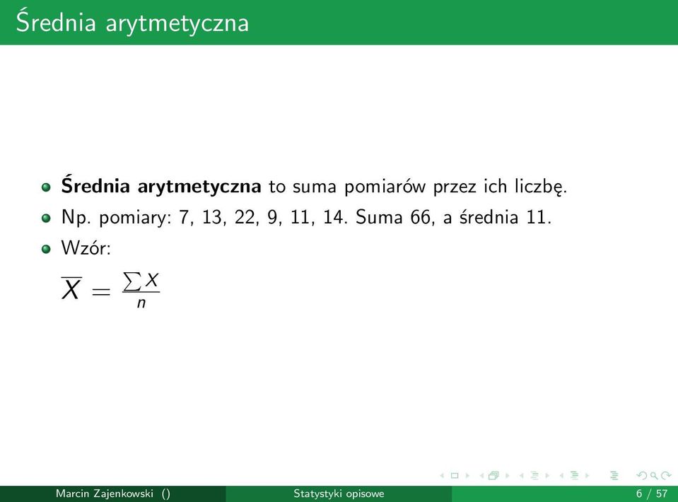 pomiary: 7, 13, 22, 9, 11, 14.