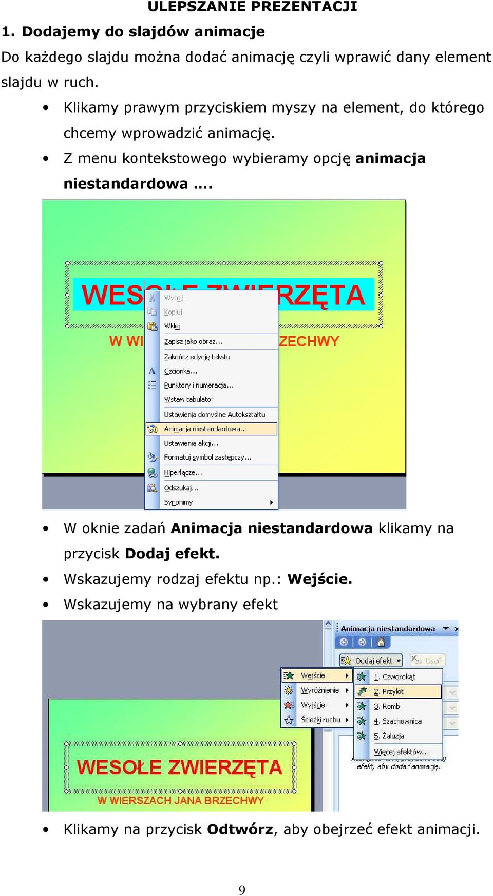 Klikamy prawym przyciskiem myszy na element, do którego chcemy wprowadzić animację.