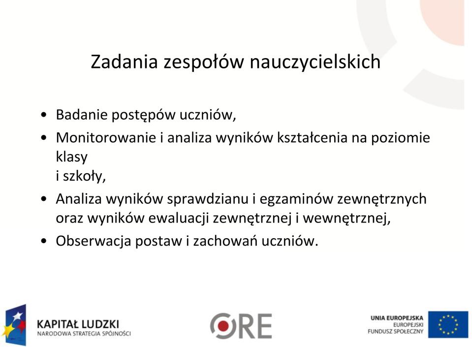 szkoły, Analiza wyników sprawdzianu i egzaminów zewnętrznych oraz